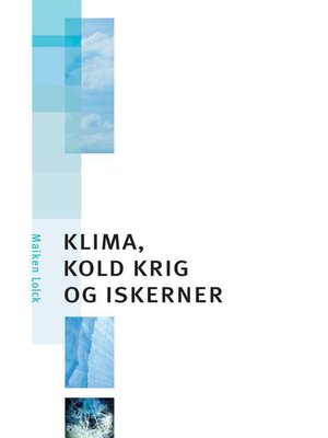 cover image of Klima, kold krig og iskerner